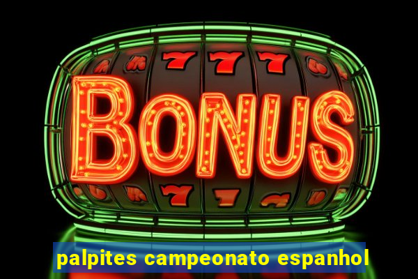 palpites campeonato espanhol